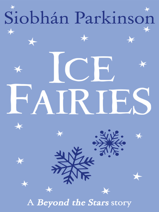 Title details for Ice Fairies by Siobhan Parkinson - Available
